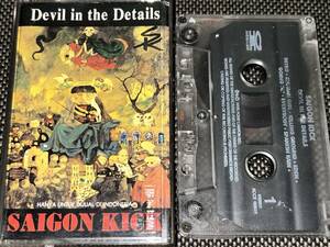Saigon Kick / Devil In The Details 輸入カセットテープ