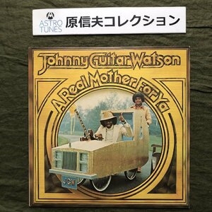 原信夫Collection 良盤 良ジャケ 1977年 カナダ盤 Johnny Guitar Watson LPレコード A Real Mother For Ya: Blues Funk Soul