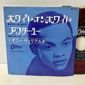 赤盤/ダニー・ウィリアムス/ホワイト・オン・ホワイト/アフター・ユー /7inch レコード/OR-1091/DANNY WILLIAMS/WHITE ON WHITE/AFTER YOU