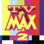 CD　TV MAX 2 ワム! ケニー・ロギンス ジャミロクワイ ポール・ヤング 　帯あり　 るq