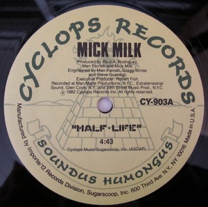 MICK MILK - HALF LIFE US盤12インチ (CYCLOPS / 1982年) (Synth-pop / New Wave)