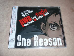 デッドマン・ワンダーランド　OP主題歌　初回生産限定盤DVD付　One Reason　 DWB feat.fade　アニソン　オープニングテーマ