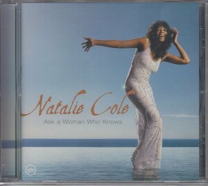 Natalie Cole ナタリー・コール　/ Ask A Woman Who Knows　★中古輸入盤 /314589774-2/240126