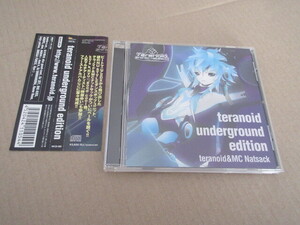 CD■Teranoid Underground Edition / Teranoid & MCナットサック / テラノイド・アンダーグラウンド・エディション