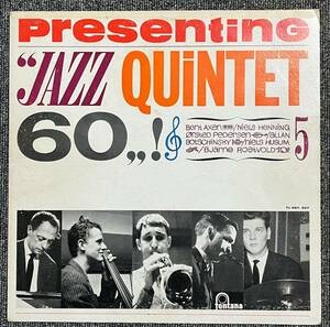 【オリジナル】『 Presenting Jazz Quintet 60 』 Allan Botschinsky Bent Axen アラン・ボッチンスキー ベント・アクセン