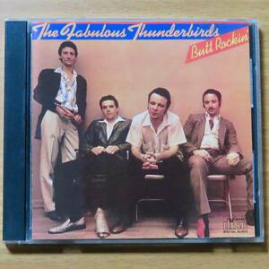 ファビュラス・サンダーバーズ The Fabulous Thunderbirds - Butt Rockin'