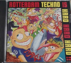 【ROTTERDAM TECHNO IS HARD HARD HARD!!】 ロッテルダムテクノ/ガバ/ハードコア/ROTTERDAM RECORDS/GABBER/GABBA/HARDCORE/国内CD