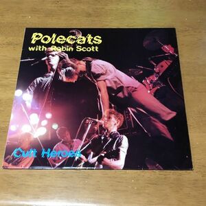 【即決】UKオリジナル盤 POLECATS wth ROBIN SCOTT / CULT HEROES ポールキャッツ ネオロカ