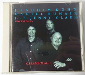 【JIMCO JICL-89716】Joachim Khn, Daniel Humair, J.-F. Jenny-Clark & WDR Big Band / Carambolage