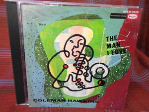 A#3524◆CD◆ コールマン・ホーキンス - ザ・マン・アイ・ラヴ COLEMAN HAWKINS The Man I Love 30YD-7010