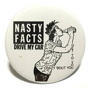 デカ缶バッジ 5.7cm　Nasty Facts Drive My Car Power Pop パワーポップ パンク天国 Punk