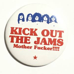 デカ缶バッジ 58mm MC5 Kick Out The Jam Garage Punk ガレージパンク Iggy Pop Stooges イギーポップ