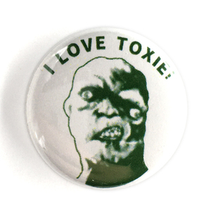 25mm 缶バッジ 悪魔の毒々モンスター The Toxic Avenger I LOVE TOXIE! トロマ映画