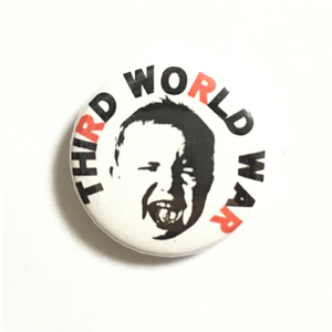 缶バッジ 25mm THIRD WORLD WAR Pub Rock Junk Glam Power Pop Mods モッズ Punk パンク パワーポップ