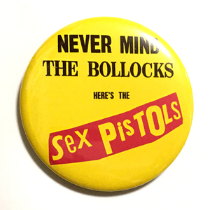 デカ缶バッジ 5.8cm SEX PISTOLS NEVER MIND BOLLOCKS PIL Sid Vicious Garage Punk ガレージパンク Power Pop パワーポップ