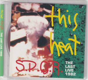 This Heat / S.P.Q.R. The Last Live 1982 / CD / Canterbury Dream / CTD-027 ディス・ヒート　ラスト・ライブ