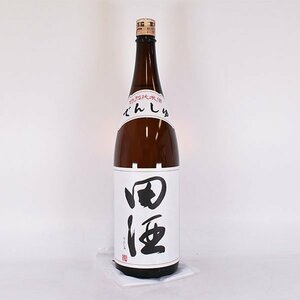 大阪府内発送限定★西田酒造 田酒 特別純米酒 2023年10月製造 1800ml/一升瓶 16% 日本酒 でんしゅ L240227