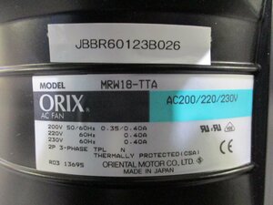 中古 ORIENTAL MOTOR MRW18-TTA ACプロペラファン (JBBR60123B026)