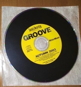 付属CDのみ GROOVE AUTUMN 2003 Sound & Recording Magazine Presents