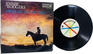 【まとめ発送可!!】ジミー・ロジャース TWILIGHT ON THE TRAIL 西武のたそがれ JET-4009 RET-4006 ROULETTE レコード盤 レコード 盤 音楽