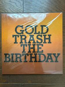 希少ＬＰ「 THE BIRTHDAY（ザ・バースデイ） / GOLD TRASH（ゴールド・トラッシュ） 」