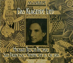 D00156950/CD/Michael Tilson Thomas/San Francisco Symphony & Chorus「Mahler/Das Klagende Lied」