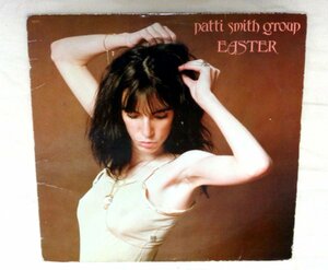 C2/L677/Patti Smith Group/Easter/BECAUSE THE NIGHT収録US盤LP/Arista ALB6-8349パティ・スミス・グループ