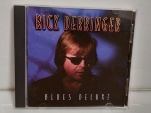 Rick Derringer / リック・デリンジャー　Blues Deluxe / ブルース・デラックス　輸入盤