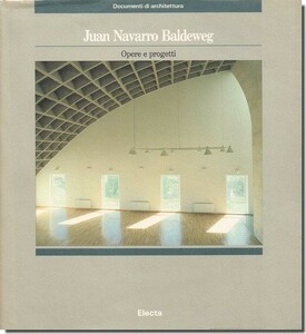 【送料無料】Juan Navarro Baldeweg: Opere e progetti／フアン・ナバーロ・バルデヴェーグ作品集