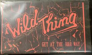 VHS VIDEO-TAPE ■ WILD THING /GET AT THE R&R WAY EXPLOSION LBL. ～ 新品 