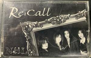 TAPE ■ NEIL / RE:CALL ～ VISUAL 