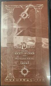 VHS VIDEO-TAPE ■ VALLA DONNA /TOUR FINAL SOCIETY OF CHAOS ～DECIDE～ 1999.6.29 心斎橋ミューズ・ホール 非売品
