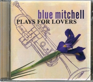 BLUE MITCHELL / PLAYS FOR LOVERS ブルーミッチェル