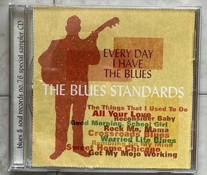 THE BLUES STANDRDS/EVERY DAY I HAVE THE BLUES ☆CD☆