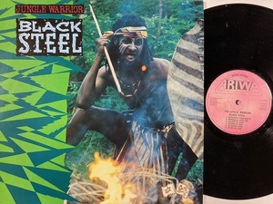 BLACK STEEL / JUNGLE WARRIOR (UK-ORIGINAL)