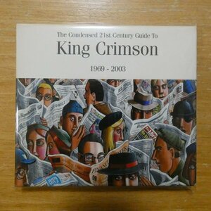 41088151;【2CD】キング・クリムゾン / THE CONDENSED 21st CENTURY GUITE TO KING CRIMSON 1969-2003　IECP-20019/20