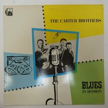 46063501;【UK盤/CHARLY】The Carter Brothers / Blues In Session_画像1