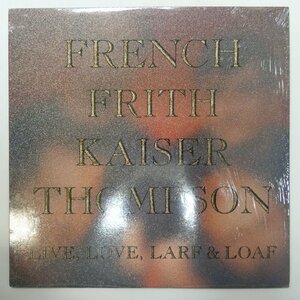 46063542;【US盤/シュリンク/美盤】French Frith Kaiser Thompson / Live, Love, Larf & Loaf