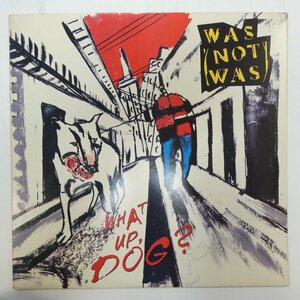 46064290;【US盤】Was (Not Was) / What Up, Dog?