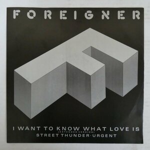 46064423;【UK盤/12inch/45RPM/美盤】Foreigner / I Want To Know What Love Is (Extended Version)