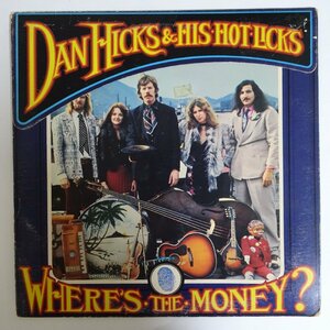 11179889;【US盤/特殊ジャケット】Dan Hicks And His Hot Licks / Where's The Money?