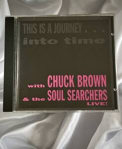 Chuck Brown & The Soul Searchers / This Is A Journey... Into Time Live! チャックブラウン ゴーゴー ファンク名盤●1991年US盤VCD0004