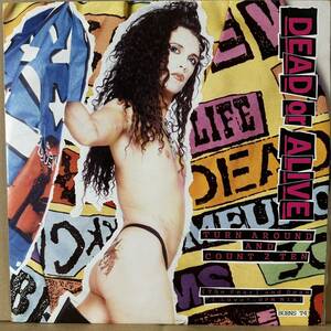 【12'】ペラジャケUK盤　DEAD OR ALIVE / TURN AROUND AND COUNT 2 TEN