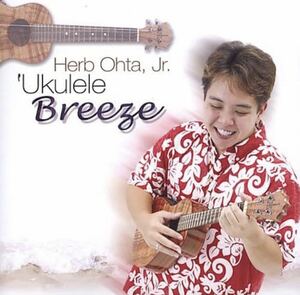 [CD] ukulele [ foreign record ] Ukulele Breeze| herb oo taJr. autographed 