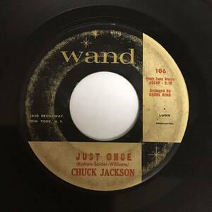 US盤 45/Chuck Jackson I Don't Want To Cry / Just Once