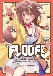 「FLOOF！」RUINON バーチャルYoutuber　Vtuber 　戌神ころね　猫又おかゆ　同人誌　イラスト集