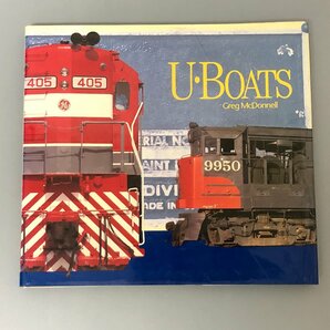 洋書『U-Boats 』ゼネラル・エレクトリック社のディーゼル機関車 by Greg McDonnellの画像1