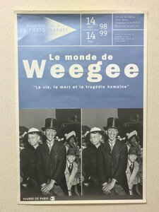 ポスター『Le monde de Weegee La vie, la mort et la tragdie humaine』　420x620mm　ウィージー　写真展　パリ