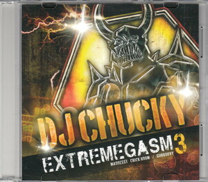 ★DJ Chucky：EXTREMEGASM 3/EP第3弾,MADDEST CHICK'NDOM,GUHROOVY,シュランツ,beatmania,ビートマニア,ハードコアテクノ,同人音楽