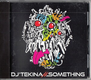 ★DJ'TEKINA//SOMETHING(ゆよゆっぺ,yuyoyuppe) [サイン入り]/1stCD,P*Light,DJ Powerless(無力P)ルシュカ,テクノ,エレクトロ,EDM,同人音楽